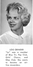 Grinder, Lois